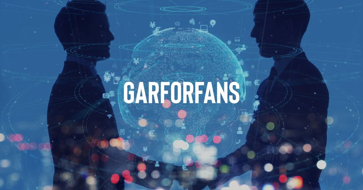 What Are the Benefits of Using Garforfans?